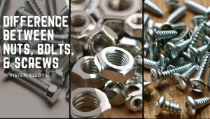 Difference Between Nuts Bolts and Screws