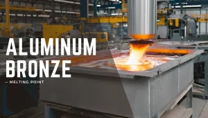 aluminum bronze melting point
