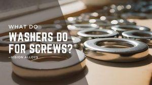 What Do Washers Do for Screws