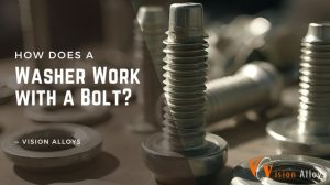 How Does a Washer Work with a Bolt