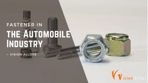 Fasteners in the Automobile Industry