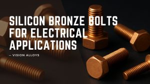 Silicon Bronze Bolts for Electrical Applications